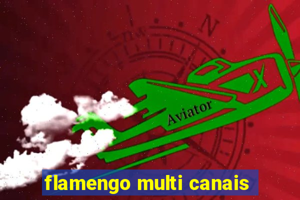 flamengo multi canais